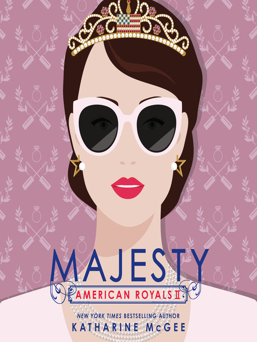Title details for Majesty by Katharine McGee - Wait list